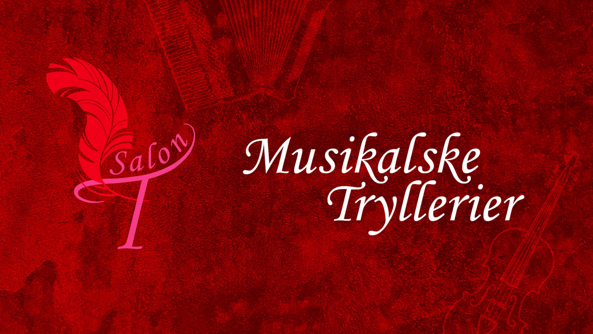 kuto 1920x1080 SalonT Musikalske Tryllerier