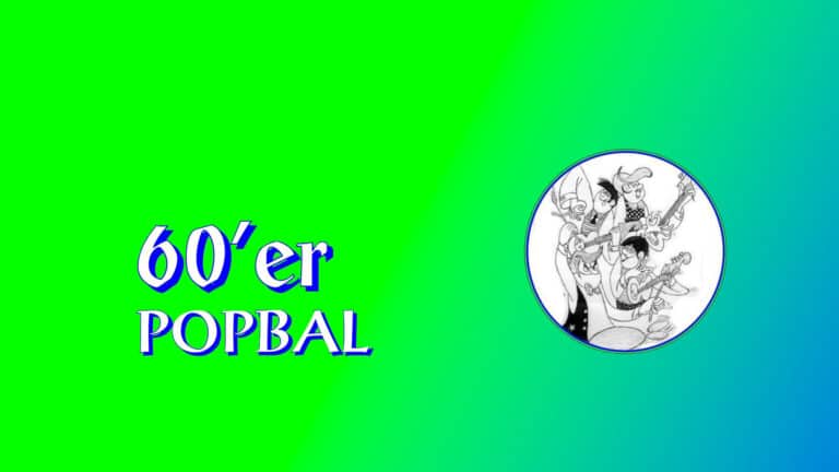60&rsquo;er Popbal 2022