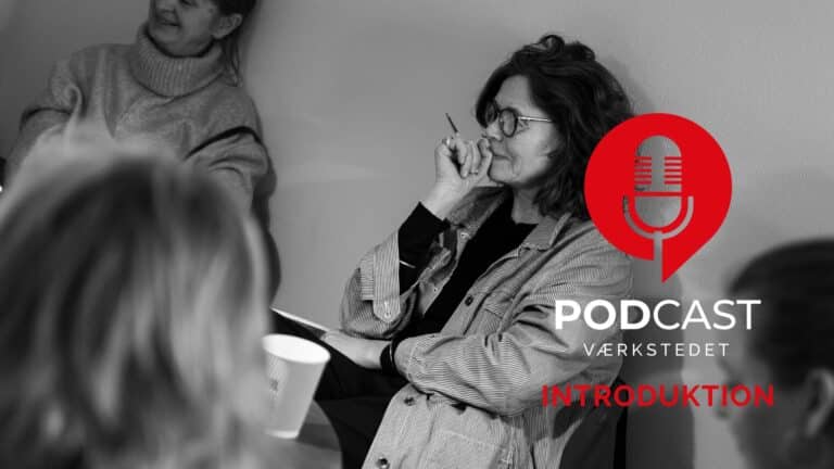 Podcastværkstedet: Introduktion