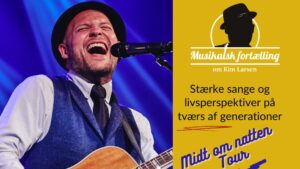 Musikalsk Fortælling om Kim Larsen – Midt om natten tour