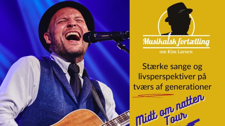 Musikalsk Fortælling om Kim Larsen – Midt om natten tour