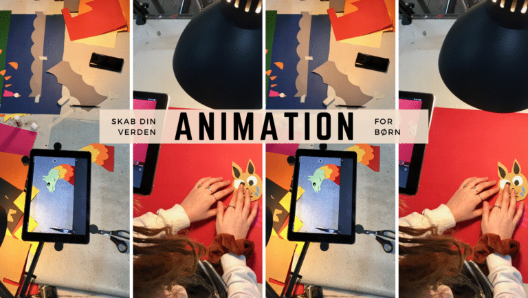 Skab din verden: ANIMATION