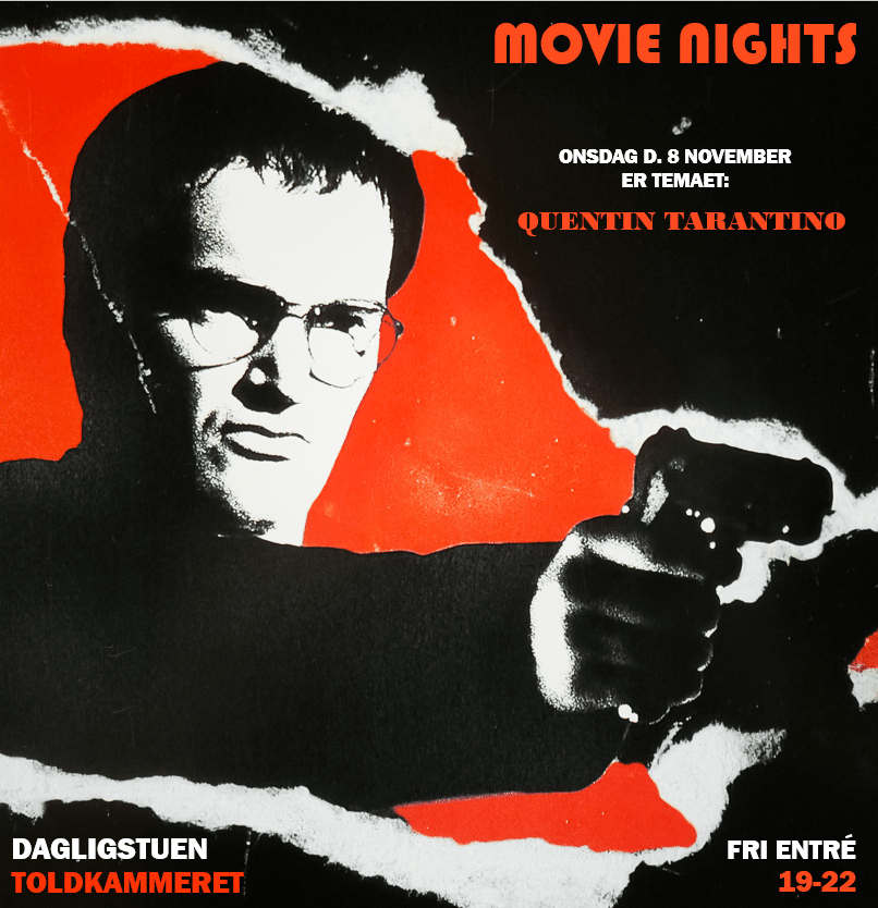 Movie Nights: Quentin Tarantino i Dagligstuen 1 Movie night 8.nov til WEB