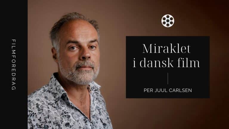 Per Juul Carlsen: Miraklet i Dansk Film