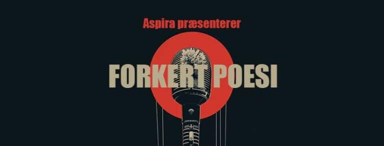 FORKERT POESI – Poesi om ungdom & sårbarhed
