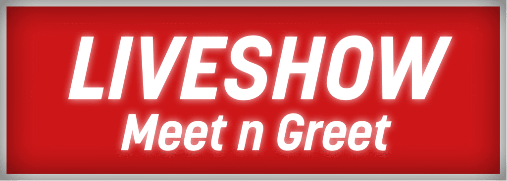 Liveshow Meet n Greet