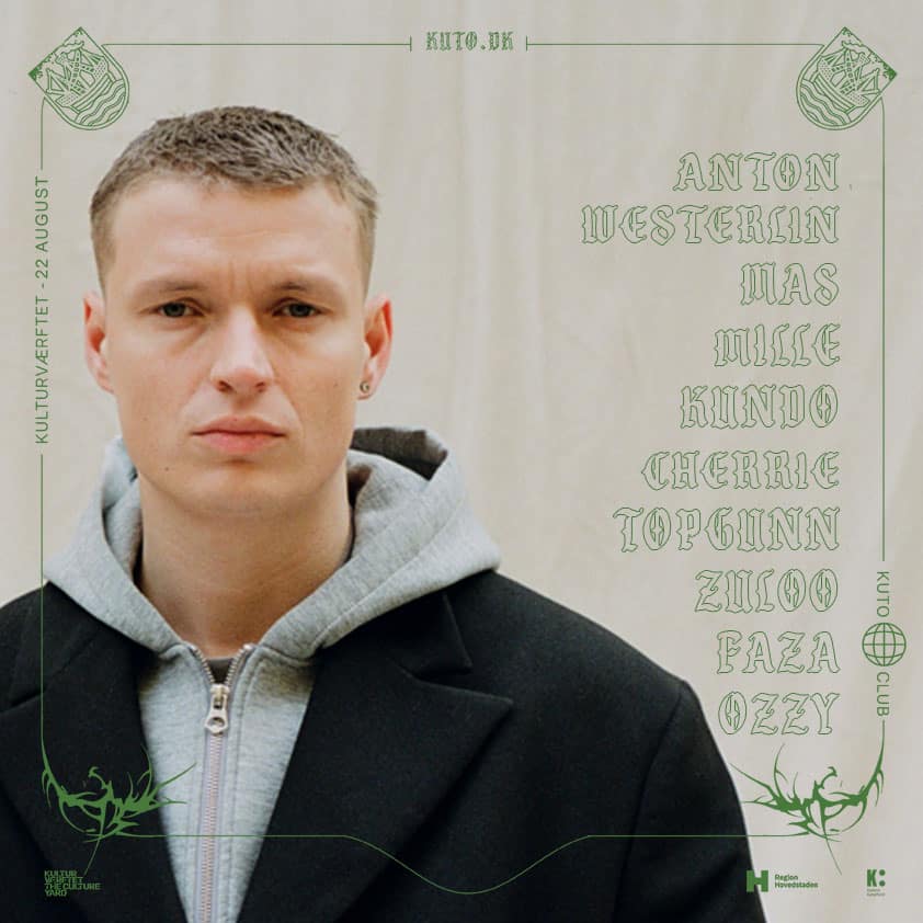 Venteliste: KUTO Club - Anton Westerlin, MAS, Ozzy, Mille, Faza, Cherrie, Zuloo, TopGunn, Kundo 1 anton square