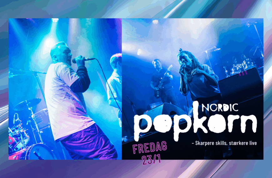 Popkorn Nordic afslutningskoncert 2025