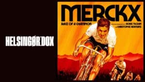 Helsingør:DOX – Merckx – Race of A Champion