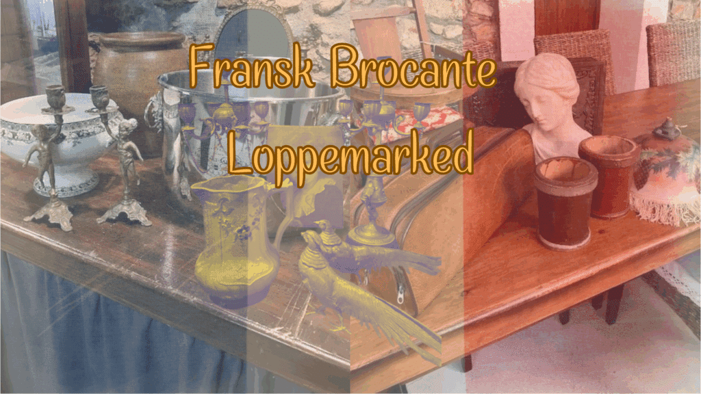 Fransk Brocante Loppemarked