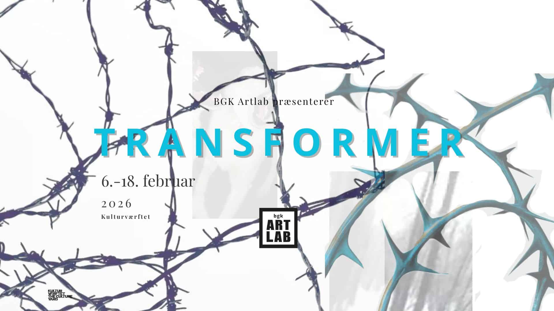 TRANSFORMER – BGK Artlab udstilling