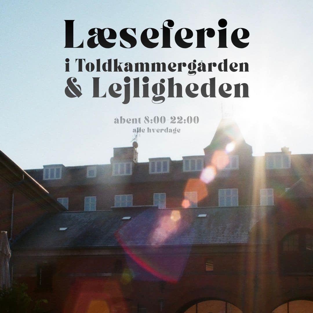 Læseferie i Toldkammergården og Lejligheden 2026