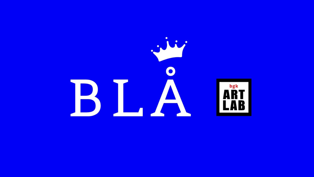 BLÅ – Udstilling af BGK Artlab